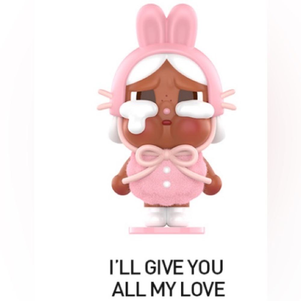 POP MART • Crying Again • I’ll GIVE YOU ALL MY LOVE •